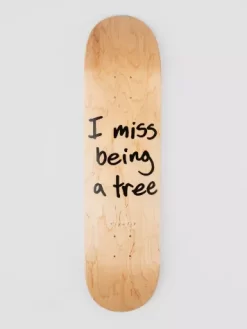 RIPNDIP I Miss Being A Tree 8.0" Skateboard Deck